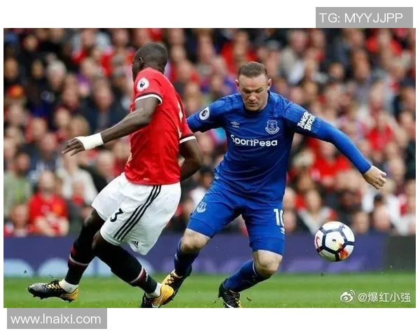 第35轮英超精彩对决埃弗顿主场迎战曼联期待激烈较量与精彩进球